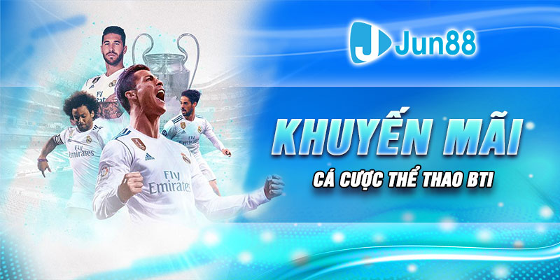 Khuyến mãi cá cược thể thao BTI