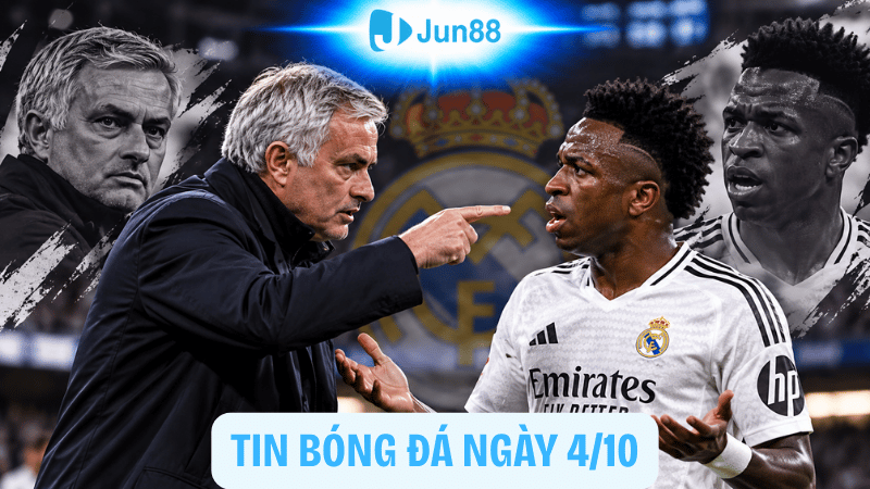 Tin bóng đá sáng 4/10: Mourinho thẳng tay với Vinicius