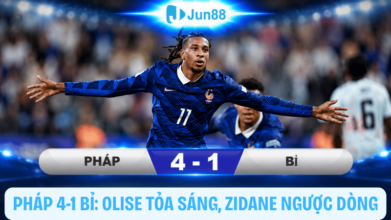 Pháp vs Bỉ 4-1: Olise tỏa sáng, Zidane có màn ngược dòng ấn tượng
